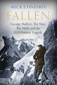 FALLEN: GEORGE MALLORY (EVEREST TRAGEDY) (HB)