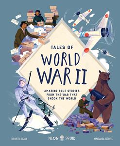 TALES OF WORLD WAR II (NEON SQUID) (HB)