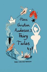 HANS CHRISTIAN ANDERSEN FAIRY TALES (WORDSWORTH COLLECTORS) 