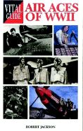 VITAL GUIDE: AIR ACES OF WORLD WAR TWO