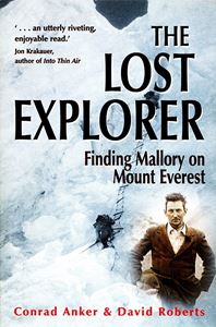 LOST EXPLORER: FINDING MALLORY ON MOUNT EVEREST (PB)