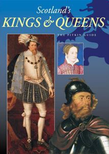 SCOTLANDS KINGS AND QUEENS (PITKIN)