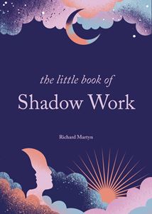 LITTLE BOOK OF SHADOW WORK (HB)