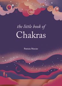 LITTLE BOOK OF CHAKRAS (GOSDFIELD) (HB)