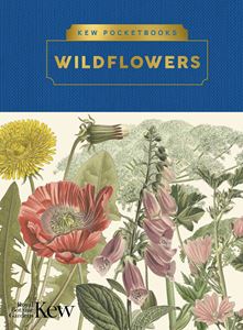 WILD FLOWERS (KEW POCKETBOOKS) (HB)