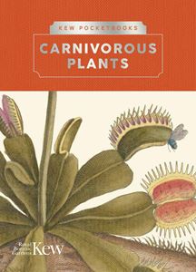 CARNIVOROUS PLANTS (KEW POCKETBOOKS) (HB)