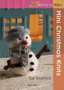 20 TO MAKE: MINI CHRISTMAS KNITS