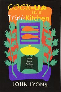 COOK UP IN A TRINI KITCHEN (PEEPAL TREE PRESS) (PB)