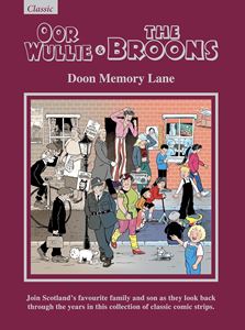 OOR WULLIE AND THE BROONS GIFT BOOK 2025: DOON MEMORY LANE