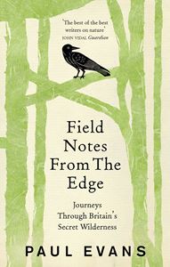 FIELD NOTES FROM THE EDGE