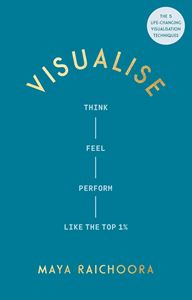 VISUALISE: THINK FEEL PERFORM (HB)