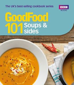 GOOD FOOD: SOUPS AND SIDES