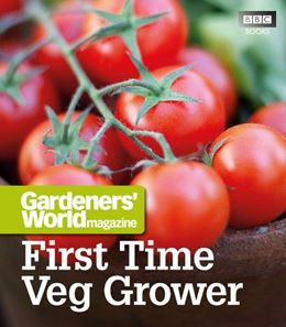 GARDENERS WORLD: FIRST TIME VEG GROWER