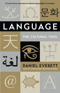 LANGUAGE: THE CULTURAL TOOL