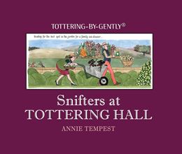 SNIFTERS AT TOTTERING HALL (TOTTERING BY GENTLY) (HB)