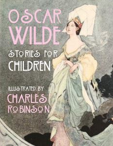 OSCAR WILDE: STORIES FOR CHILDREN (HB)