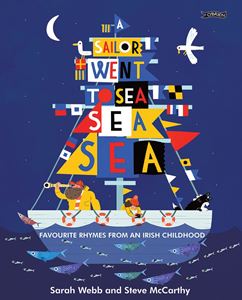 SAILOR WENT TO SEA SEA SEA: FAVOURITE RHYMES/ IRISH (HB)