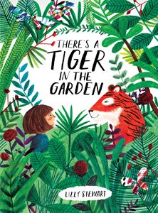 THERES A TIGER IN THE GARDEN (PB)