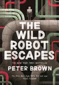 WILD ROBOT ESCAPES (BOOK 2) (PB)