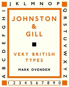 JOHNSTON AND GILL: VERY BRITISH TYPES