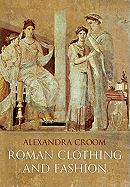 ROMAN CLOTHING AND FASHION