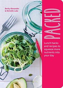 PACKED (LUNCH HACKS AND RECIPES)