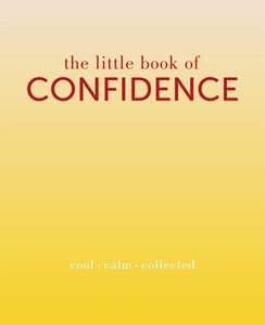 LITTLE BOOK OF CONFIDENCE (QUADRILLE)