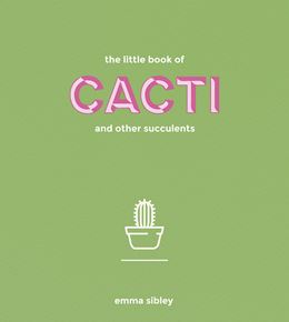 LITTLE BOOK OF CACTI