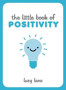 LITTLE BOOK OF POSITIVITY