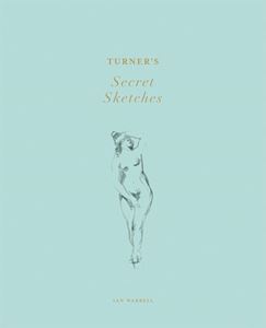 TURNERS SECRET SKETCHES (HB)