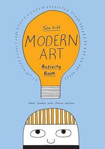 TATE KIDS MODERN ART ACTIVITY BOOK