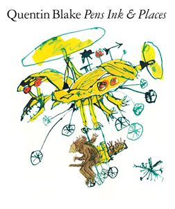 QUENTIN BLAKE: PENS INK AND PLACES (PB)