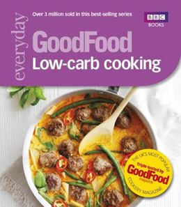 GOOD FOOD LOW CARB COOKING