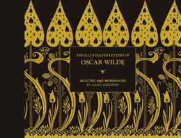 ILLUSTRATED LETTERS OF OSCAR WILDE (HB)