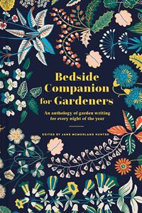 BEDSIDE COMPANION FOR GARDENERS (ANTHOLOGY/ GARDEN WRITING)