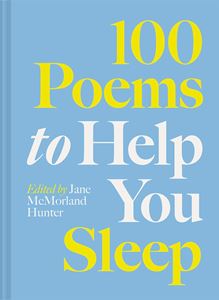 100 POEMS TO HELP YOU SLEEP (HB)