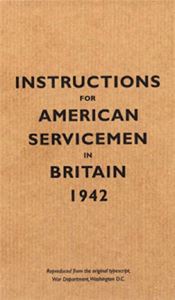 INSTRUCTIONS FOR AMERICAN SERVICEMEN IN BRITAIN 1942