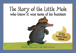 STORY OF THE LITTLE MOLE (30TH ANNIV) (PB)