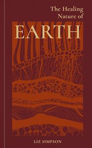 HEALING NATURE OF EARTH (HB)