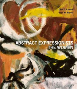 ABSTRACT EXPRESSIONISTS: THE WOMEN (HB)