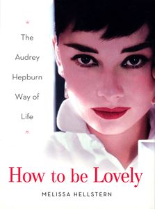 HOW TO BE LOVELY (AUDREY HEPBURN) (HB)