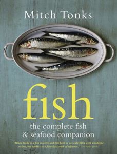 FISH: COMPLETE FISH AND SEAFOOD COMPANION (HB)