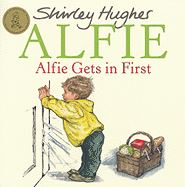 ALFIE GETS IN FIRST