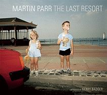 LAST RESORT (MARTIN PARR) (DEWI LEWIS)