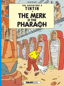 ADVENTURS O TINTIN: THE MERK O THE PHARAOH (SCOTS)