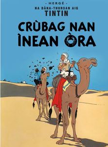 TINTIN: CRUBAG NAN INEAN ORA (CRAB/GOLDEN CLAWS/GAELIC)