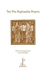 TEN PRERAPHAELITE POEMS (CANDLESTICK PRESS)