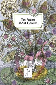 TEN POEMS ABOUT FLOWERS (CANDLESTICK PRESS)