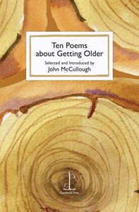 TEN POEMS ABOUT GETTING OLDER (CANDLESTICK PRESS)