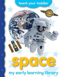 SPACE: MY EARLY LEARNING LIBRARY (BOARD)